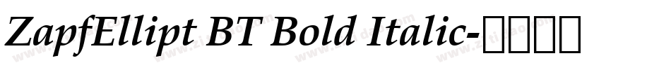 ZapfEllipt BT Bold Italic字体转换